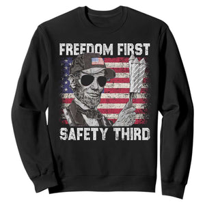 Lincoln 4th Of July Sweatshirt Abe Freedom First Safety Third American Flag TS10 Black Print Your Wear