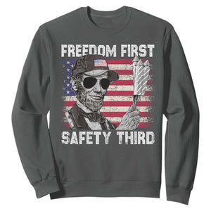 Lincoln 4th Of July Sweatshirt Abe Freedom First Safety Third American Flag TS10 Dark Heather Print Your Wear