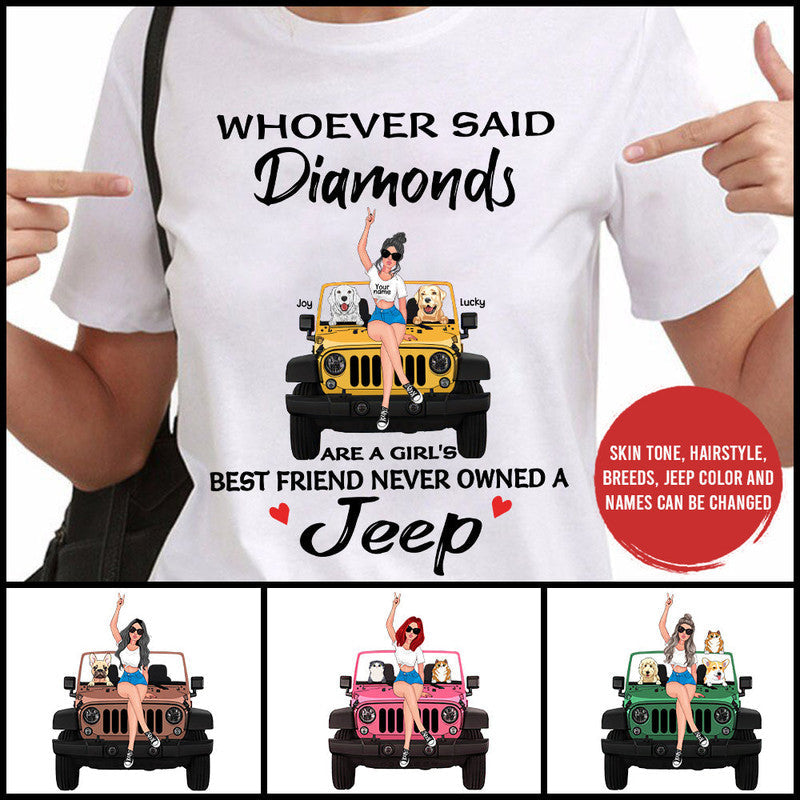 Custom Jeep Shirt Whoever Said Diamonds Are A Girls Best Friend Never Owned A Jeep CTM Custom - Printyourwear