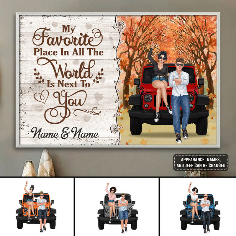 Personalized Jeep Poster My Favourite Place In All The World Is Next To You Jeep Couple CTM Custom - Printyourwear