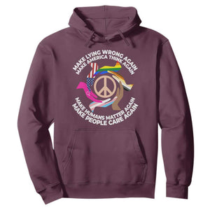 Make Lying Wrong Again Make America Think Again Hoodie Humans Rights Hand Peace TS11 Maroon Print Your Wear