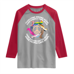 Make Lying Wrong Again Make America Think Again Raglan Shirt Humans Rights Hand Peace TS11 Sport Gray Red Print Your Wear