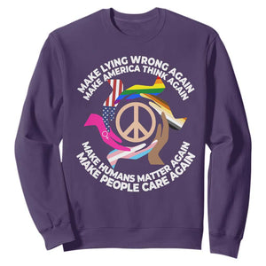 Make Lying Wrong Again Make America Think Again Sweatshirt Humans Rights Hand Peace TS11 Purple Print Your Wear