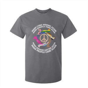 Make Lying Wrong Again Make America Think Again T Shirt For Kid Humans Rights Hand Peace TS11 Charcoal Print Your Wear