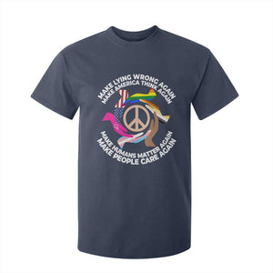 Make Lying Wrong Again Make America Think Again T Shirt For Kid Humans Rights Hand Peace TS11 Navy Print Your Wear