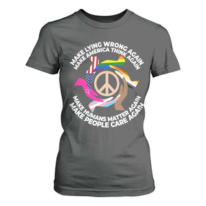 Make Lying Wrong Again Make America Think Again T Shirt For Women Humans Rights Hand Peace TS11 Dark Heather Print Your Wear