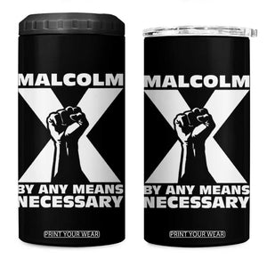 Malcolm X Power Fist 4 in 1 Can Cooler Tumbler Civil Rights Leader Pride Bold Statement TS02 One Size: 16 oz Black Print Your Wear