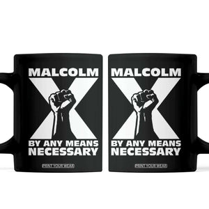 Malcolm X Power Fist Coffee Mug Civil Rights Leader Pride Bold Statement TS02 Black Print Your Wear