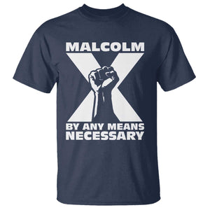 Malcolm X Power Fist T Shirt Civil Rights Leader Pride Bold Statement TS02 Navy Print Your Wear