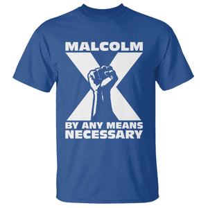 Malcolm X Power Fist T Shirt Civil Rights Leader Pride Bold Statement TS02 Royal Blue Print Your Wear
