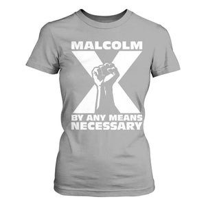 Malcolm X Power Fist T Shirt For Women Civil Rights Leader Pride Bold Statement TS02 Sport Gray Print Your Wear