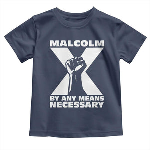 Malcolm X Power Fist Toddler T Shirt Civil Rights Leader Pride Bold Statement TS02 Navy Print Your Wear