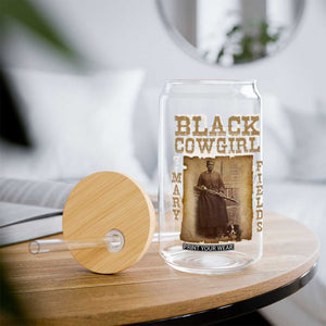 Mary Fields Glass Can Black Cowgirl Pioneer Western Legend Vintage TS02 Print Your Wear