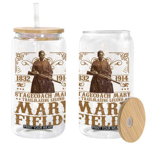 Mary Fields Glass Can Stagecoach Mary Trailblazing Legend Black Cowgirl Pioneer TS11 Black Print Your Wear