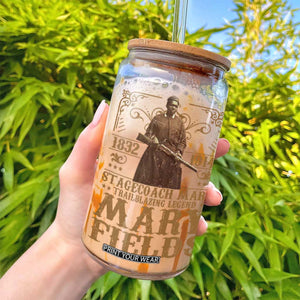Mary Fields Glass Can Stagecoach Mary Trailblazing Legend Black Cowgirl Pioneer TS11 Print Your Wear