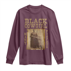 Mary Fields Long Sleeve Shirt Black Cowgirl Pioneer Western Legend Vintage TS02 Maroon Print Your Wear