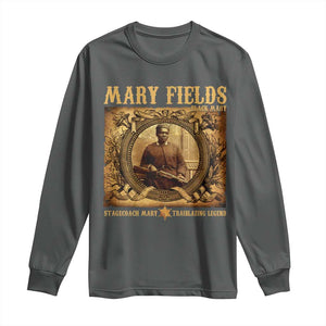 Mary Fields Long Sleeve Shirt Stagecoach Mary Trailblazing Legend Black Cowgirl TS11 Dark Heather Print Your Wear