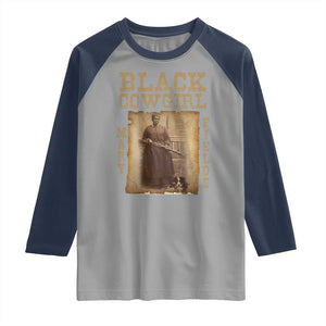 Mary Fields Raglan Shirt Black Cowgirl Pioneer Western Legend Vintage TS02 Sport Gray Navy Print Your Wear