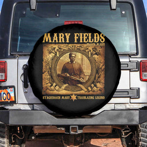 Mary Fields Spare Tire Cover Stagecoach Mary Trailblazing Legend Black Cowgirl TS11 No hole Black Print Your Wear