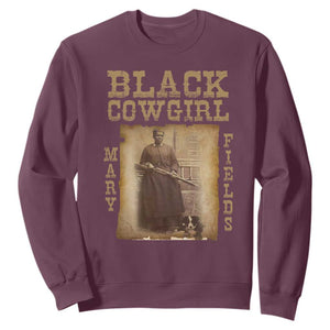 Mary Fields Sweatshirt Black Cowgirl Pioneer Western Legend Vintage TS02 Maroon Print Your Wear