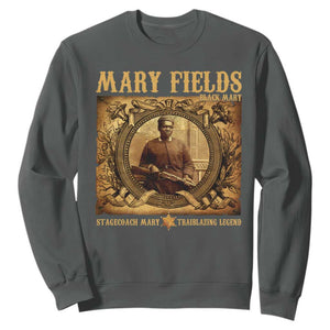 Mary Fields Sweatshirt Stagecoach Mary Trailblazing Legend Black Cowgirl TS11 Dark Heather Print Your Wear