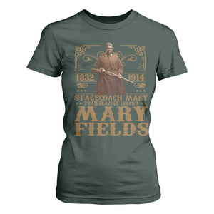 Mary Fields T Shirt For Women Stagecoach Mary Trailblazing Legend Black Cowgirl Pioneer TS11 Dark Forest Green Print Your Wear