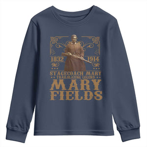 Mary Fields Youth Sweatshirt Stagecoach Mary Trailblazing Legend Black Cowgirl Pioneer TS11 Navy Print Your Wear