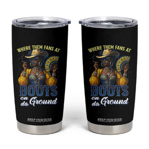 Melanin Cowgirls Linedance Tumbler Cup Where Them Fans At Boots On Da Ground TS02 Black Print Your Wear