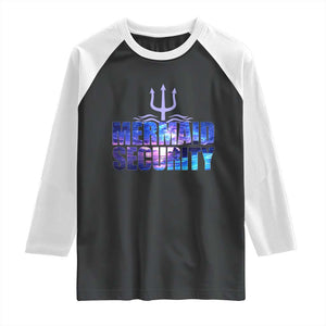 Mermaid Security Raglan Shirt Funny Mermaid Family Squad TS10 Black White Print Your Wear