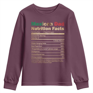 Mexican Dad Youth Sweatshirt Regalo Para Papa Nutrition Facts TS10 Maroon Print Your Wear