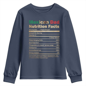 Mexican Dad Youth Sweatshirt Regalo Para Papa Nutrition Facts TS10 Navy Print Your Wear