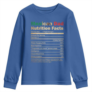 Mexican Dad Youth Sweatshirt Regalo Para Papa Nutrition Facts TS10 Royal Blue Print Your Wear