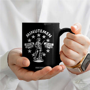 Minutemen Give Me Liberty Or Give Me Death Coffee Mug US History TS11 Print Your Wear