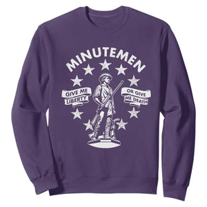 Minutemen Give Me Liberty Or Give Me Death Sweatshirt US History TS11 Purple Print Your Wear