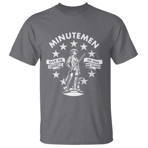 Minutemen Give Me Liberty Or Give Me Death T Shirt US History TS11 Charcoal Print Your Wear