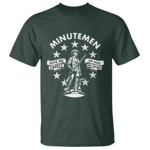 Minutemen Give Me Liberty Or Give Me Death T Shirt US History TS11 Dark Forest Green Print Your Wear
