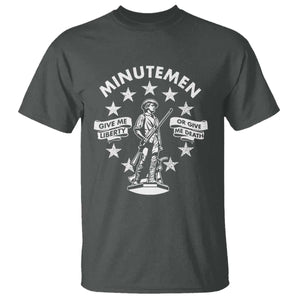 Minutemen Give Me Liberty Or Give Me Death T Shirt US History TS11 Dark Heather Print Your Wear