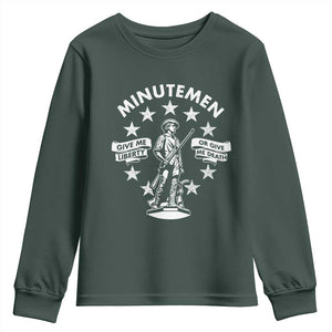 Minutemen Give Me Liberty Or Give Me Death Youth Sweatshirt US History TS11 Dark Forest Green Print Your Wear