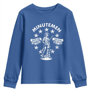 Minutemen Give Me Liberty Or Give Me Death Youth Sweatshirt US History TS11 Royal Blue Print Your Wear