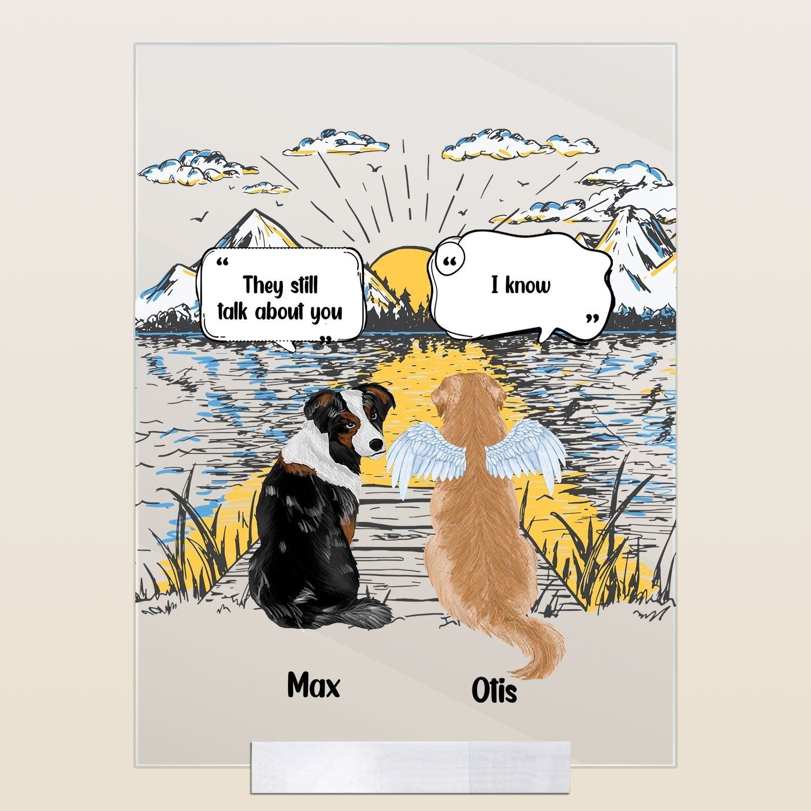 Personalized They Still Talk About You Acrylic Plaque Memorial, Loving Gift For Pet Owners, Cat Mom, Dog Dad, Dog Mom, Pet Loss CTM Acrylic Table Sign 4" x 6 " Custom - Printyourwear