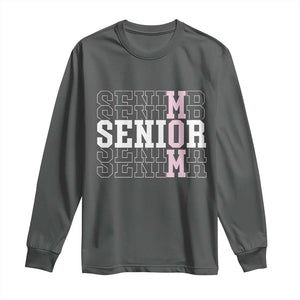 Mom Senior 2025 Long Sleeve Shirt Proud Mom Of A Class Of 2025 Graduate TS11 Dark Heather Print Your Wear