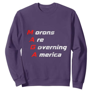 Morons Are Governing America Sweatshirt TS10 Purple Print Your Wear