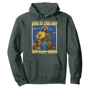 Music Give Us This Day Our Daily Shred Hoodie Funny Jesus Rock Guitar Meme TS02 Dark Forest Green Print Your Wear