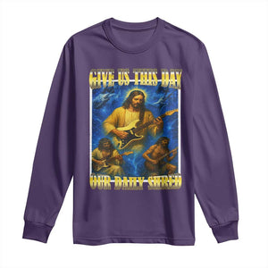 Music Give Us This Day Our Daily Shred Long Sleeve Shirt Funny Jesus Rock Guitar Meme TS02 Purple Print Your Wear