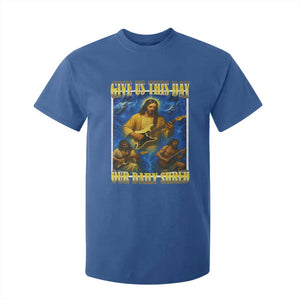 Music Give Us This Day Our Daily Shred T Shirt For Kid Funny Jesus Rock Guitar Meme TS02 Royal Blue Print Your Wear