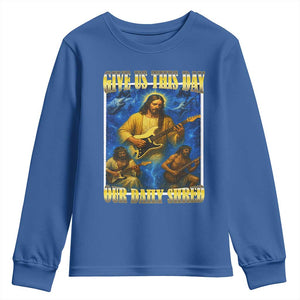 Music Give Us This Day Our Daily Shred Youth Sweatshirt Funny Jesus Rock Guitar Meme TS02 Royal Blue Print Your Wear