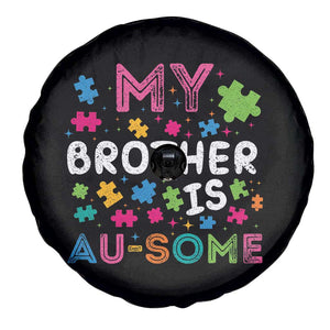 My Brother Is Au-Some Sister Autism Awareness Spare Tire Cover TS10 Print Your Wear