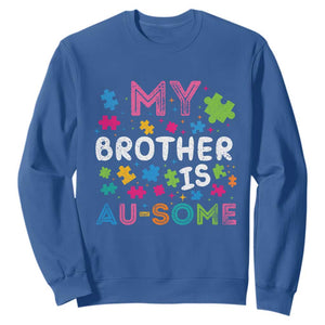 My Brother Is Au-Some Sister Autism Awareness Sweatshirt TS10 Royal Blue Print Your Wear