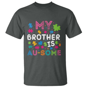My Brother Is Au-Some Sister Autism Awareness T Shirt TS10 Dark Heather Print Your Wear