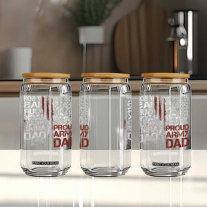 My Son Has Your Back Proud Army Dad Glass Can Military Father TS11 Print Your Wear